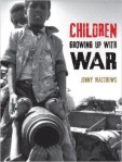 Children Growing Up with War